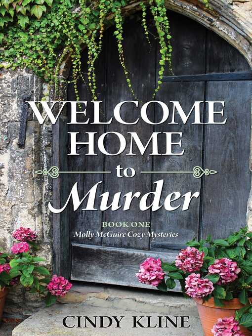 Title details for Welcome Home to Murder by Cindy Kline - Available